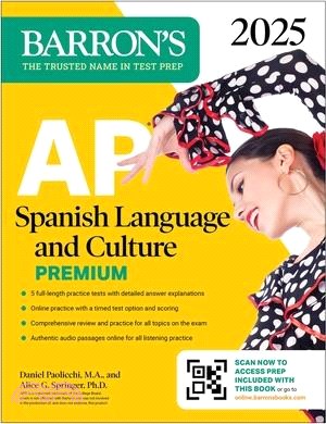 AP Spanish Language and Culture Premium, 2025: 5 Practice Tests + Comprehensive Review + Online Practice
