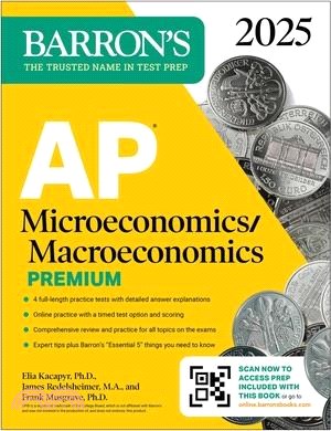 AP Microeconomics /Macroeconomics Premium 2025: 4 Practice Tests + Comprehensive Review + Online Practice