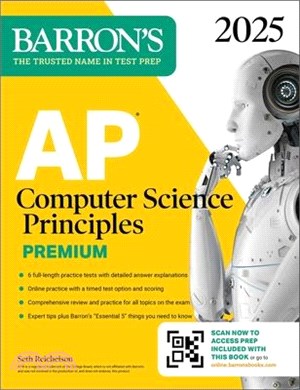 AP Computer Science Principles Premium, 2025: 6 Practice Tests + Comprehensive Review + Online Practice