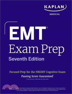 EMT Exam Prep, Seventh Edition: Focused Prep for the Nremt Cognitive Exam