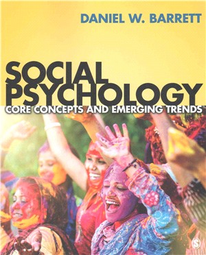Social psychology : core concepts and emerging trends /
