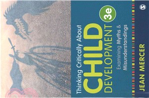Thinking Critically About Child Development, 3rd Ed. + Child Development, 2nd Ed.