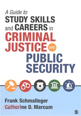 A Guide to Study Skills and Careers in Criminal Justice and Public Security