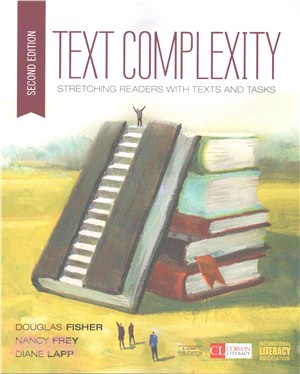 Text Complexity ─ Stretching Readers with Texts and Tasks