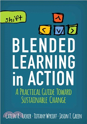 Blended Learning in Action ─ A Practical Guide Toward Sustainable Change