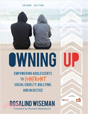 Owning Up ─ Empowering Adolescents to Confront Social Cruelty, Bullying, and Injustice