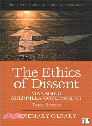 The Ethics of Dissent:Managing Guerrilla Government