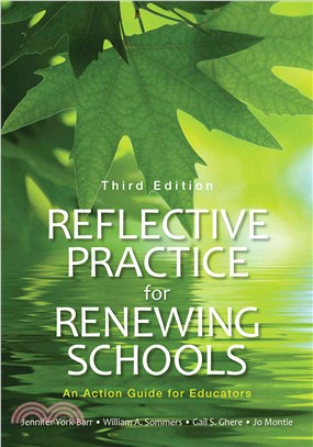 Reflective Practice for Renewing Schools ─ An Action Guide for Educators
