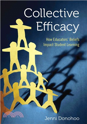 Collective Efficacy ─ How Educators' Beliefs Impact Student Learning
