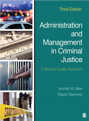 Administration and Management in Criminal Justice ─ A Service Quality Approach