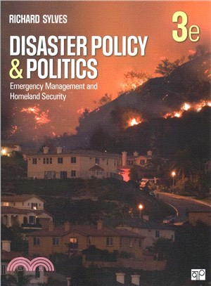 Disaster Policy and Politics:Emergency Management and Homeland Security