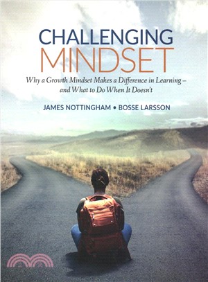 Challenging Mindset:Why a Growth Mindset Makes a Difference in Learning – and What to Do When It Doesn't
