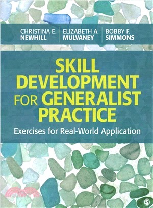 Skill Development for Generalist Practice:Exercises for Real-World Application