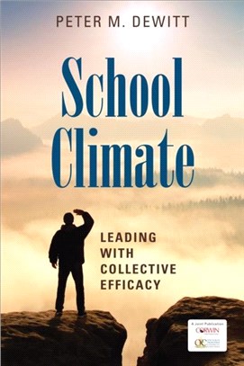 School climate :  leading with collective efficacy /