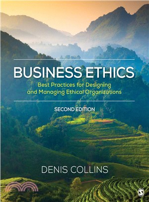 Business Ethics:Best Practices for Designing and Managing Ethical Organizations