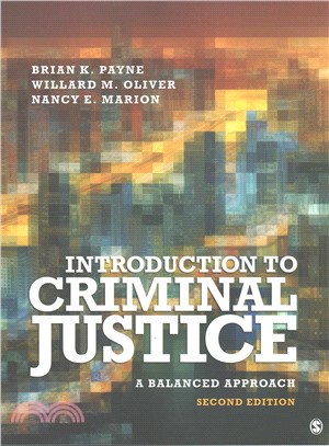 Introduction to Criminal Justice ─ A Balanced Approach