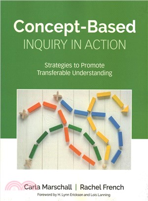 Concept-based inquiry in action : strategies to promote transferable understanding /