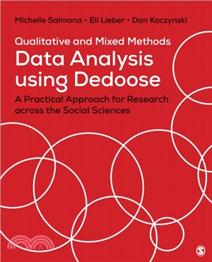 Qualitative and Mixed Methods Data Analysis Using Dedoose:A Practical Approach for Research Across the Social Sciences