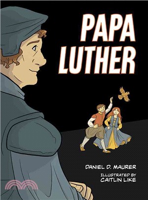 Papa Luther ― A Graphic Novel