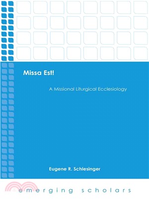 Missa Est! ─ A Missional Liturgical Ecclesiology