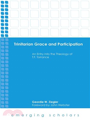 Trinitarian Grace and Participation ― An Entry into the Theology of T. F. Torrance