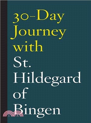 30-day Journey With St. Hildegard of Bingen