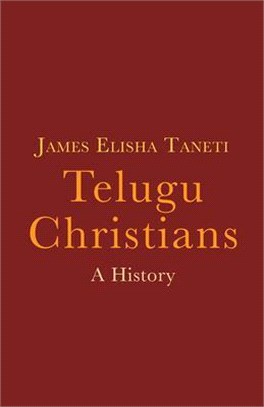 Telugu Christians: A History