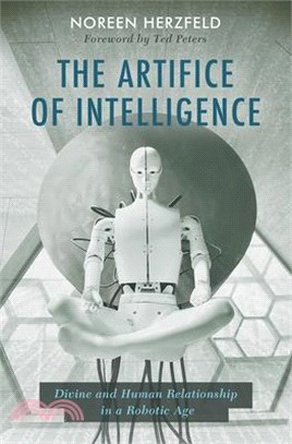 The Artifice of Intelligence: Divine and Human Relationship in a Robotic Age