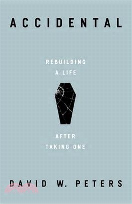 Accidental: Rebuilding a Life After Taking One