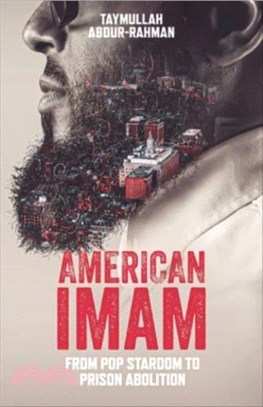 American Imam：From Pop Stardom to Prison Abolition