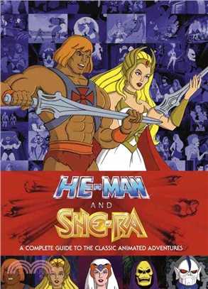 He-man and the Masters of the Universe ─ A Complete Guide to the Classic Animated Adventures