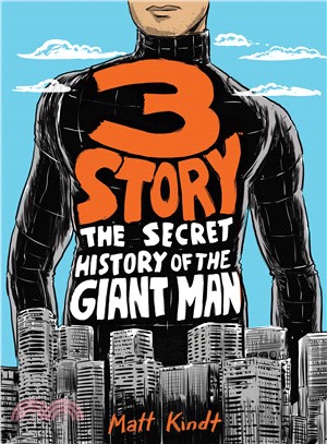 3 Story: The Secret History of the Giant Man (Expanded Edition)