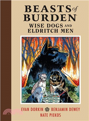Beasts of Burden: Wise Dogs and Eldritch Men