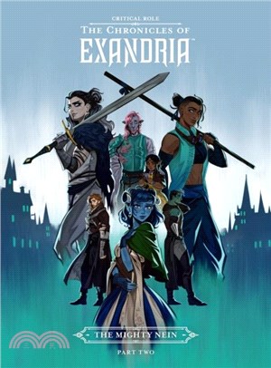 Critical Role: The Chronicles of Exandria - The Mighty Nein Part Two