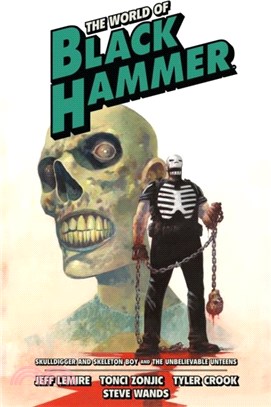 The World of Black Hammer Omnibus Volume 4