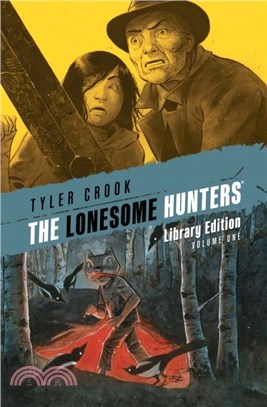 The Lonesome Hunters Library Edition