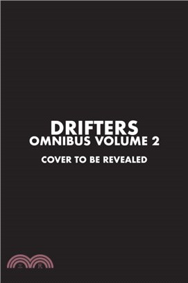 Drifters Omnibus Volume 2