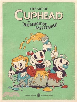 The Art of Cuphead: The Delicious Last Course