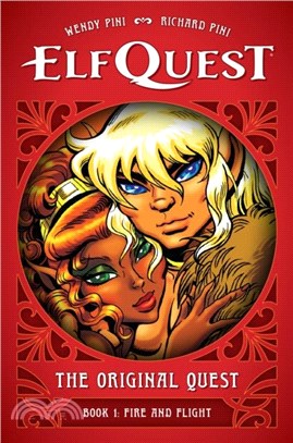 ElfQuest: The Original Quest: Book 1 - Fire and Flight