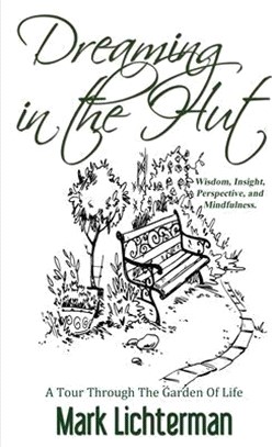 Dreaming In The Hut: A Tour Through The Garden Of Life