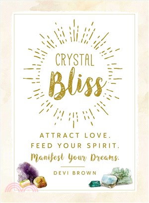 Crystal bliss :attract love,...