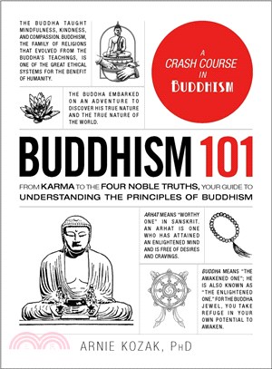 Buddhism 101 ─ From Karma to the Four Noble Truths, Your Guide to Understanding the Principles of Buddhism