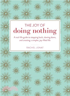 The joy of doing nothing :a ...