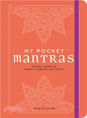 My pocket mantras :powerful words to connect, comfort, and protect /