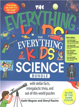 The Everything Kids' Science Bundle :The Everything(r) Kids' Astronomy Book; The Everything(r) Kids' Human Body Book; The Everything(r) Kids' Science Experiments Book; The Everything(r) Kids' Weather Book /