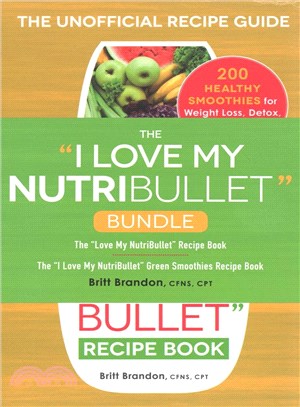 The I Love My Nutribullet Bundle :The 