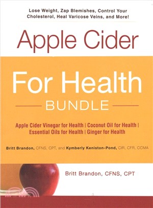 For Health Bundle ─ Apple Cider Vinegar for Health; Coconut Oil for Health; Essential Oils for Health; Ginger for Health