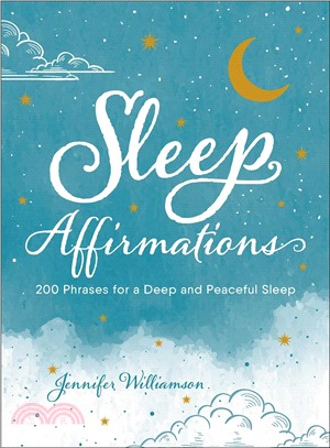 Sleep affirmations :200 phrases for a deep and peaceful sleep /