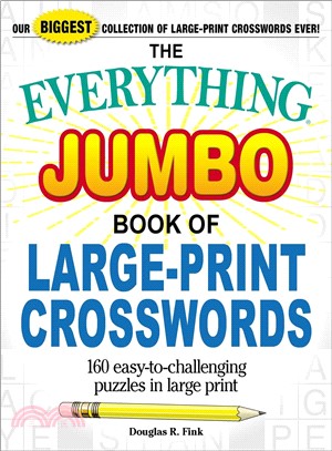 The Everything Jumbo Book of Large-print Crosswords ― 160 Easy-to-challenging Puzzles