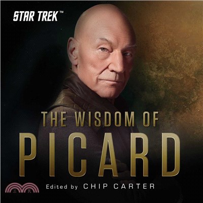 The Wisdom of Picard ― An Official Star Trek Collection